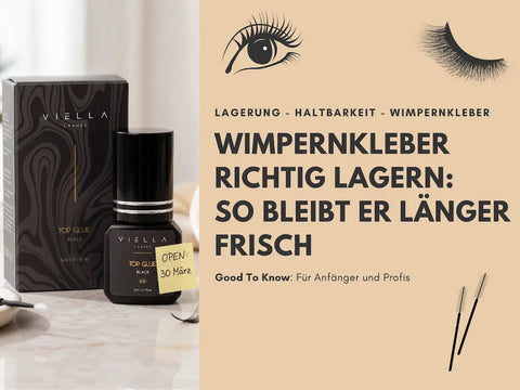 VIELLA LASHES TOP GLUE Wimpernkleber mit Verpackung und Öffnungsdatum – Tipps zur richtigen Lagerung von Wimpernkleber für längere Haltbarkeit und Frische.